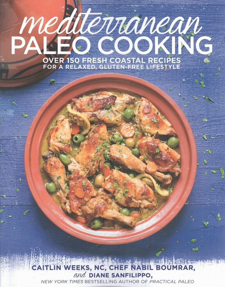 Caitlin Weeks, Nabil Boumrar - Mediterranean Paleo Cooking, Häftad