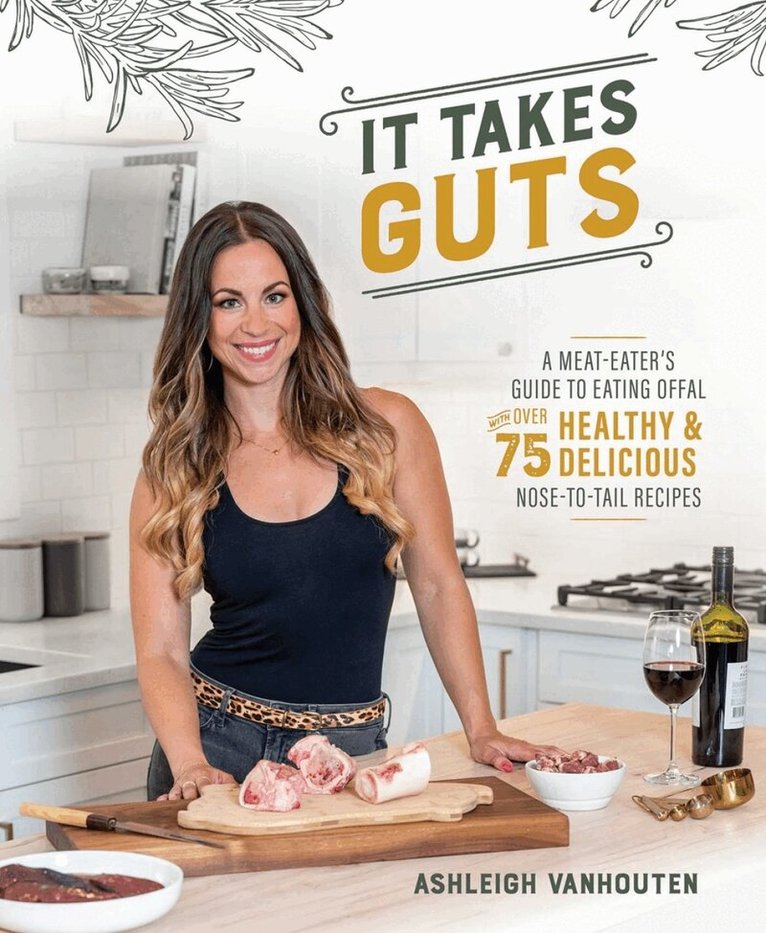 Ashleigh VanHouten - It Takes Guts, Häftad