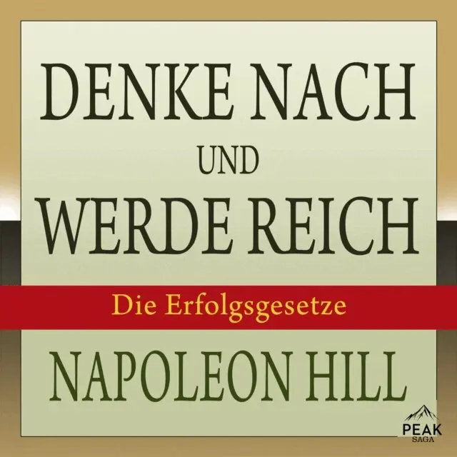Napoleon Hill - Denke nach und werde reich. Die Erfolgsgesetze, Ljudbok. Tillgänglighet: Lägg i varukorg