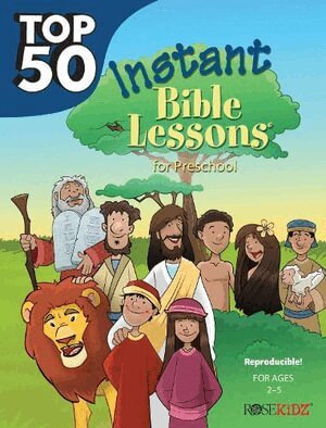 Rosekidz - Top 50 Instant Bible Lessons for Preschoolers, Häftad