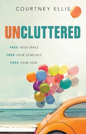 Courtney Ellis - Uncluttered, Häftad