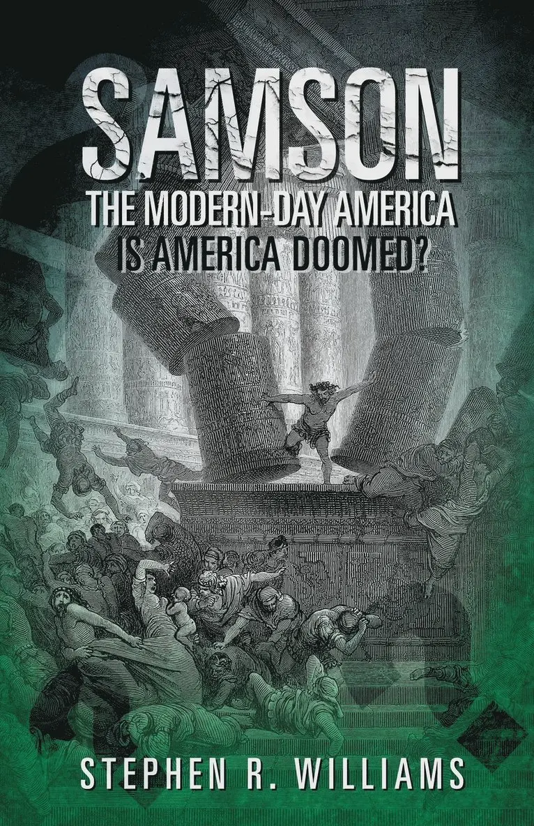 Stephen R Williams - Samson The Modern-Day America, Häftad. Tillgänglighet: Lägg i varukorg