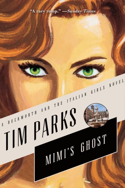 Tim Parks - Mimi's Ghost, E-bok