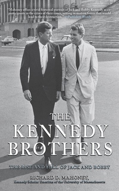 Richard D. Mahoney - Kennedy Brothers, E-bok
