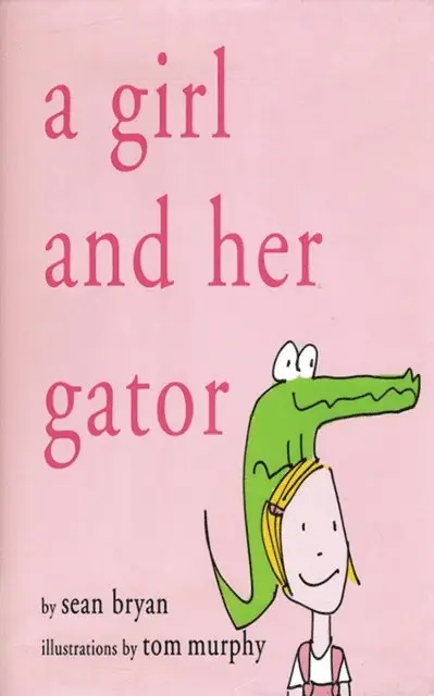 Sean Bryan - Girl and Her Gator, E-bok. Tillgänglighet: Lägg i varukorg