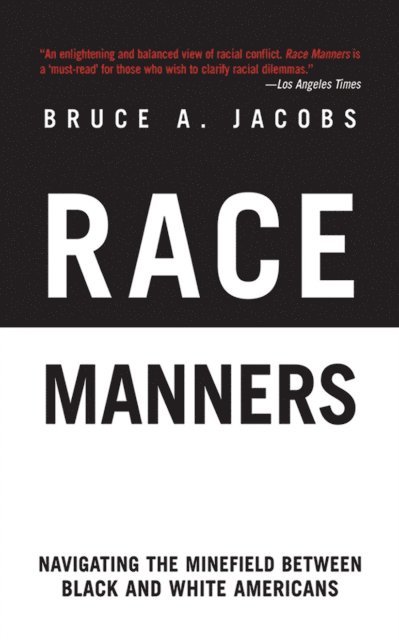 Bruce A. Jacobs - Race Manners, E-bok