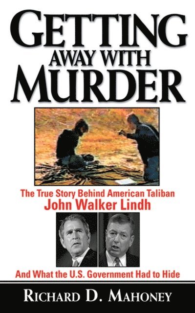 Richard D. Mahoney - Getting Away With Murder, E-bok