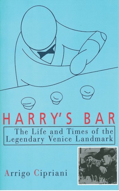Arrigo Cipriani - Harry's Bar, E-bok