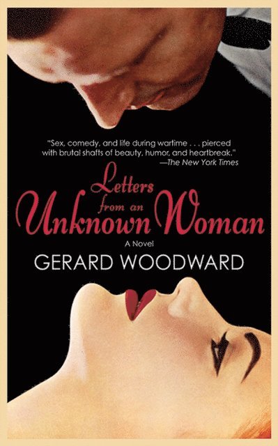 Gerard Woodward - Letters from an Unknown Woman, E-bok. Tillgänglighet: Lägg i varukorg