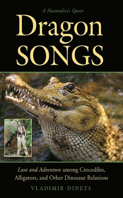 Vladimir Dinets - Dragon Songs, E-bok