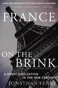 France on the Brink: A Great Civilization in the New Century