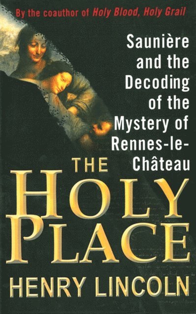 Henry Lincoln - Holy Place, E-bok
