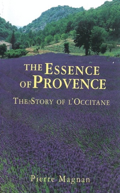 Pierre Magnan - Essence of Provence, E-bok
