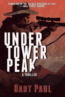 Bart Paul - Under Tower Peak, Häftad