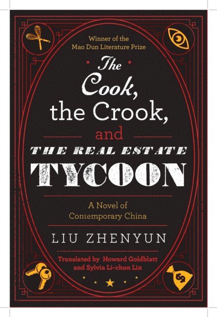 Liu Zhenyun - Cook, the Crook, and the Real Estate Tycoon, E-bok. Tillgänglighet: Lägg i varukorg