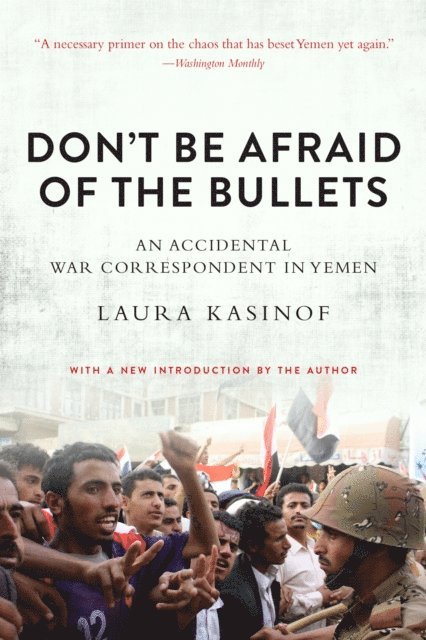 Laura Kasinof - Don't Be Afraid of the Bullets, E-bok