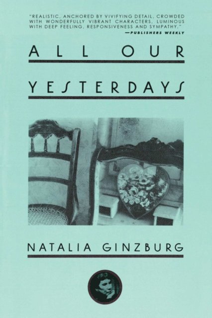 Natalia Ginzburg - All Our Yesterdays, E-bok