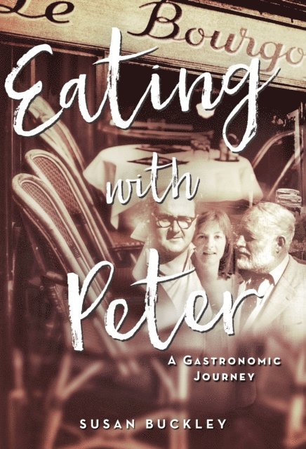 Susan Buckley - Eating with Peter, E-bok