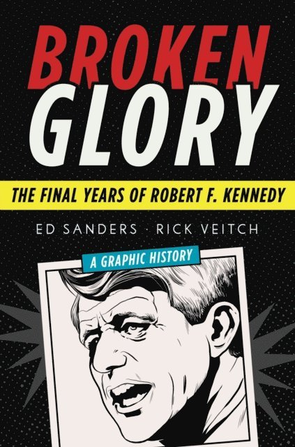 Ed Sanders - Broken Glory, E-bok