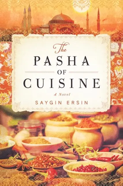 Saygin Ersin - Pasha of Cuisine, E-bok. Tillgänglighet: Lägg i varukorg