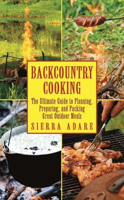 Sierra Adare - Backcountry Cooking, E-bok