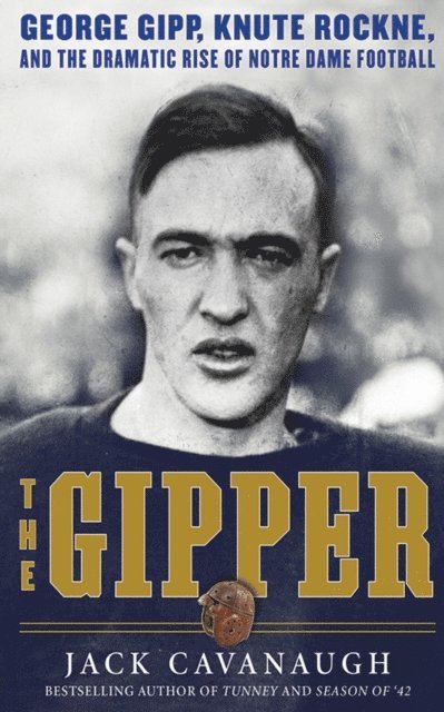Jack Cavanaugh - Gipper, E-bok