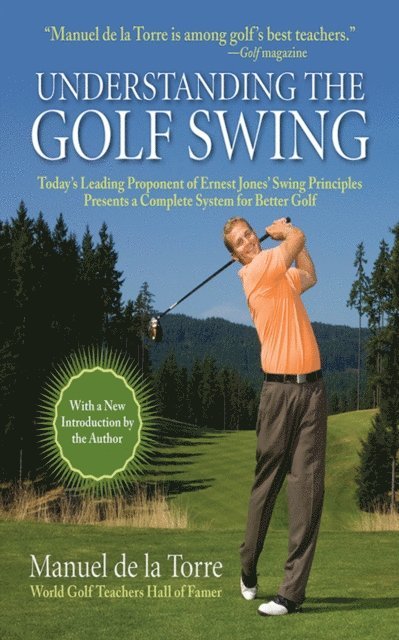 Manuel de la Torre - Understanding the Golf Swing, E-bok