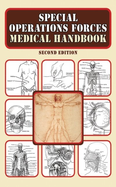 U.S. Department of Defense - Special Operations Forces Medical Handbook, E-bok