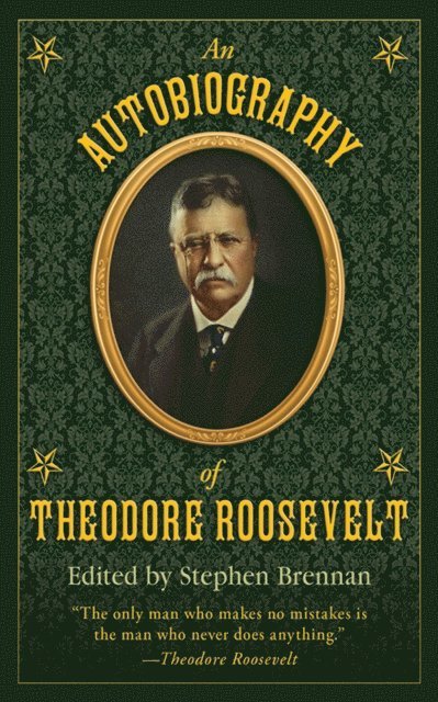 Stephen Brennan - Autobiography of Theodore Roosevelt, E-bok