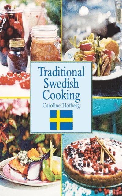 Caroline Hofberg - Traditional Swedish Cooking, E-bok