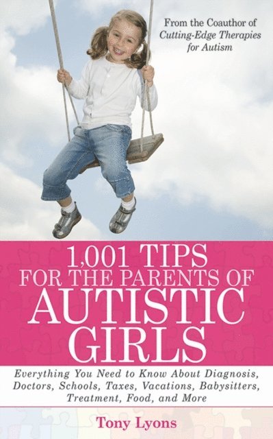 Tony Lyons - 1,001 Tips for the Parents of Autistic Girls, E-bok