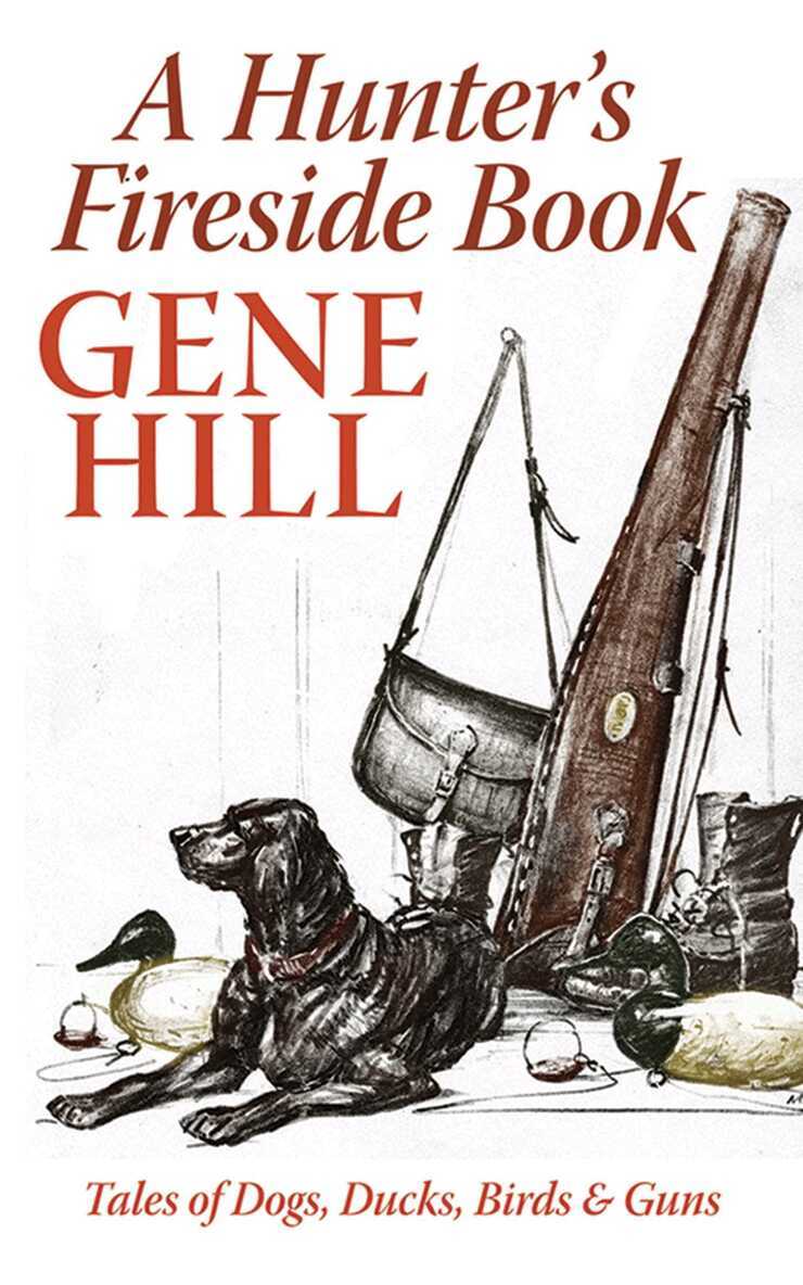 Gene Hill - Hunter's Fireside Book, E-bok. Tillgänglighet: Lägg i varukorg