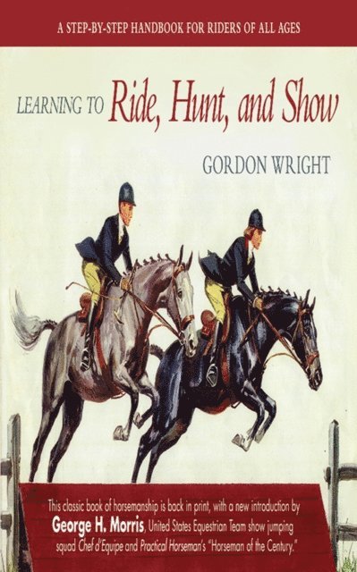 Gordon Wright - Learning to Ride, Hunt, and Show, E-bok