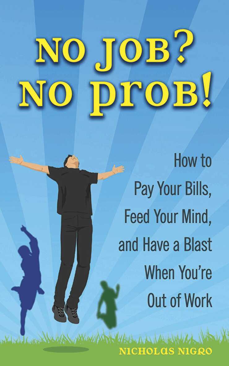 Nicholas Nigro - No Job? No Prob!, E-bok