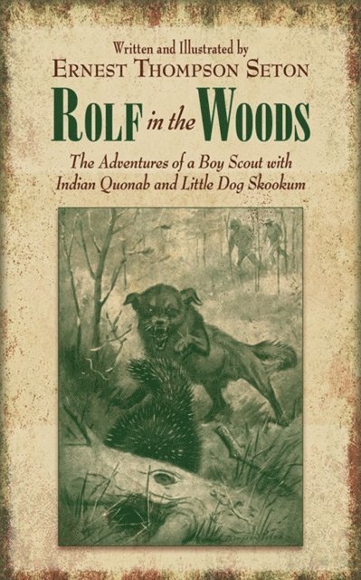 Ernest Thompson Seton - Rolf in the Woods, E-bok