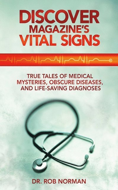 Robert A. Norman - Discover Magazine's Vital Signs, E-bok