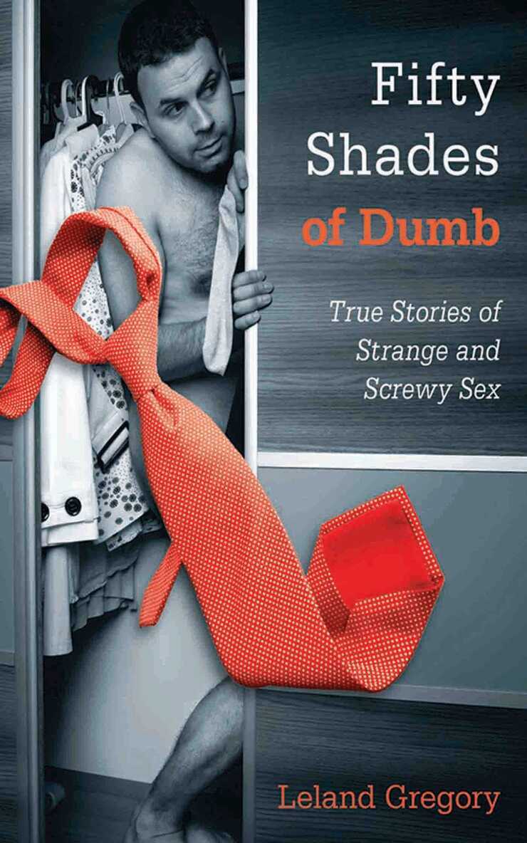 Leland Gregory - Fifty Shades of Dumb, E-bok. Tillgänglighet: Lägg i varukorg