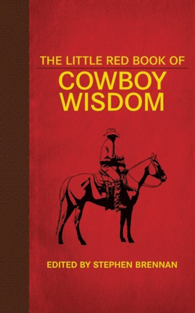 Stephen Brennan - Little Red Book of Cowboy Wisdom, E-bok