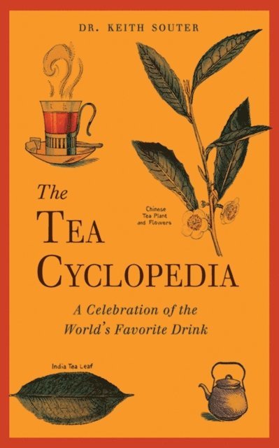 Keith Souter - Tea Cyclopedia, E-bok