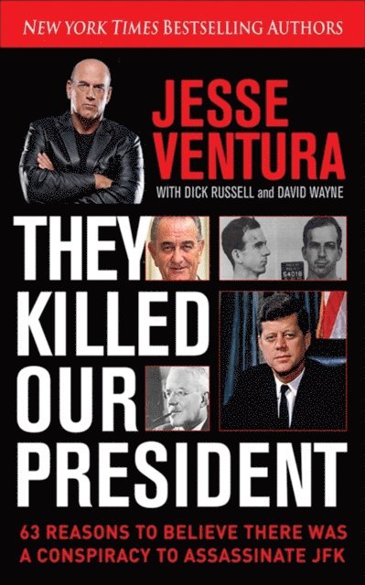 Jesse Ventura - They Killed Our President, E-bok