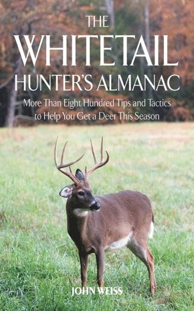John Weiss - Whitetail Hunter's Almanac, E-bok