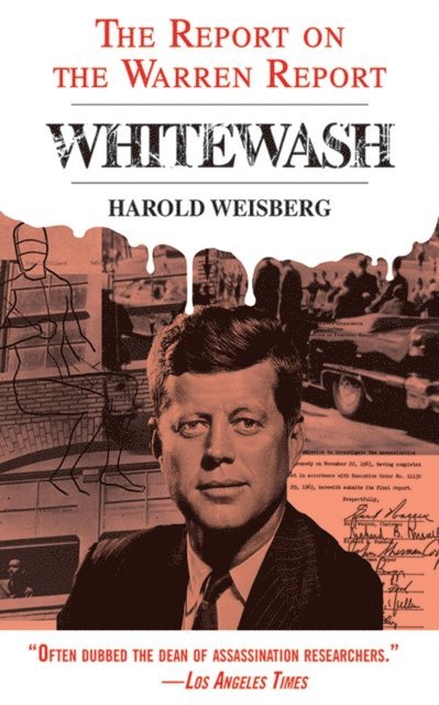Harold Weisberg - Whitewash, E-bok