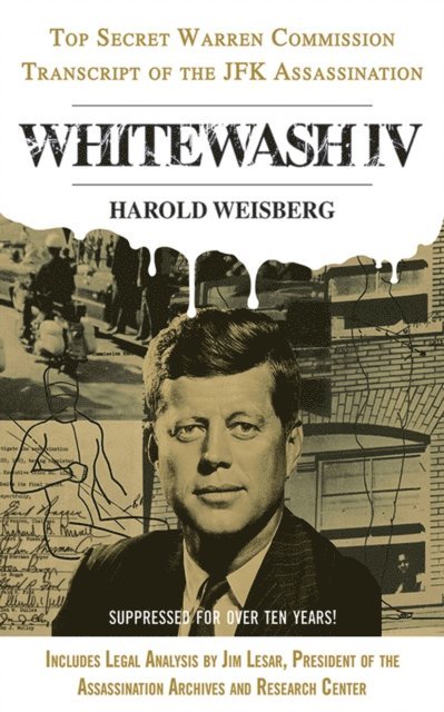 Harold Weisberg - Whitewash IV, E-bok