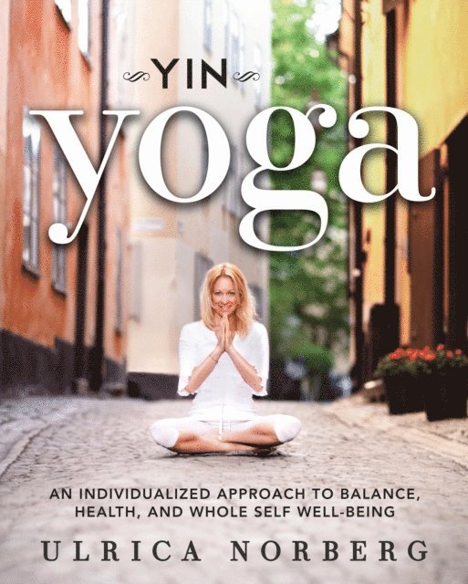 Ulrica Norberg - Yin Yoga, E-bok