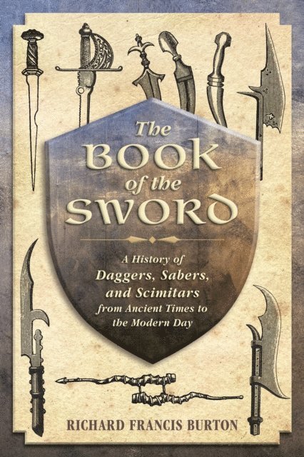 Richard Francis Burton - Book of the Sword, E-bok