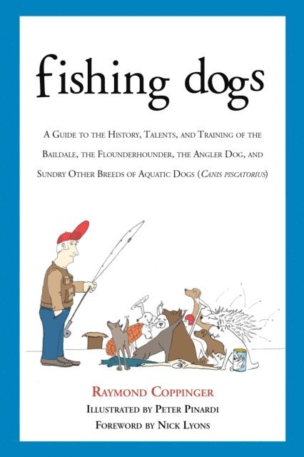Raymond Coppinger - Fishing Dogs, E-bok