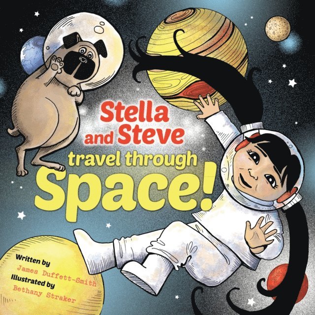 James Duffett-Smith - Stella and Steve Travel through Space!, E-bok