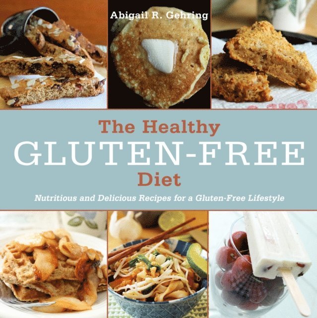 Abigail Gehring - Healthy Gluten-Free Diet, E-bok