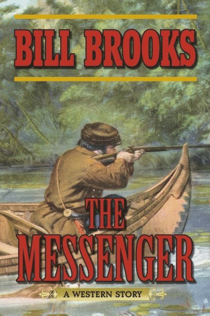 Bill Brooks - Messenger, E-bok