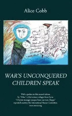 Alice Cobb - War's Unconquered Children Speak, Häftad. Tillgänglighet: Lägg i varukorg